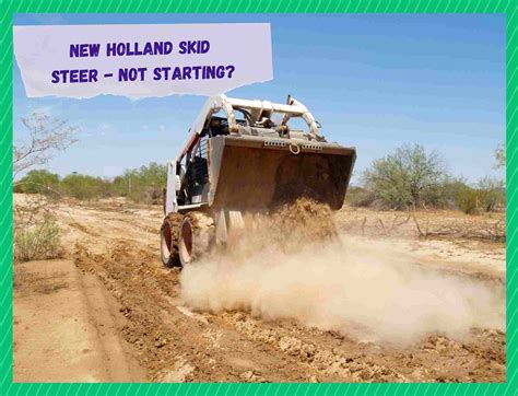 new holland c190 skid steer turning over but won't start|new holland skid steer start position.